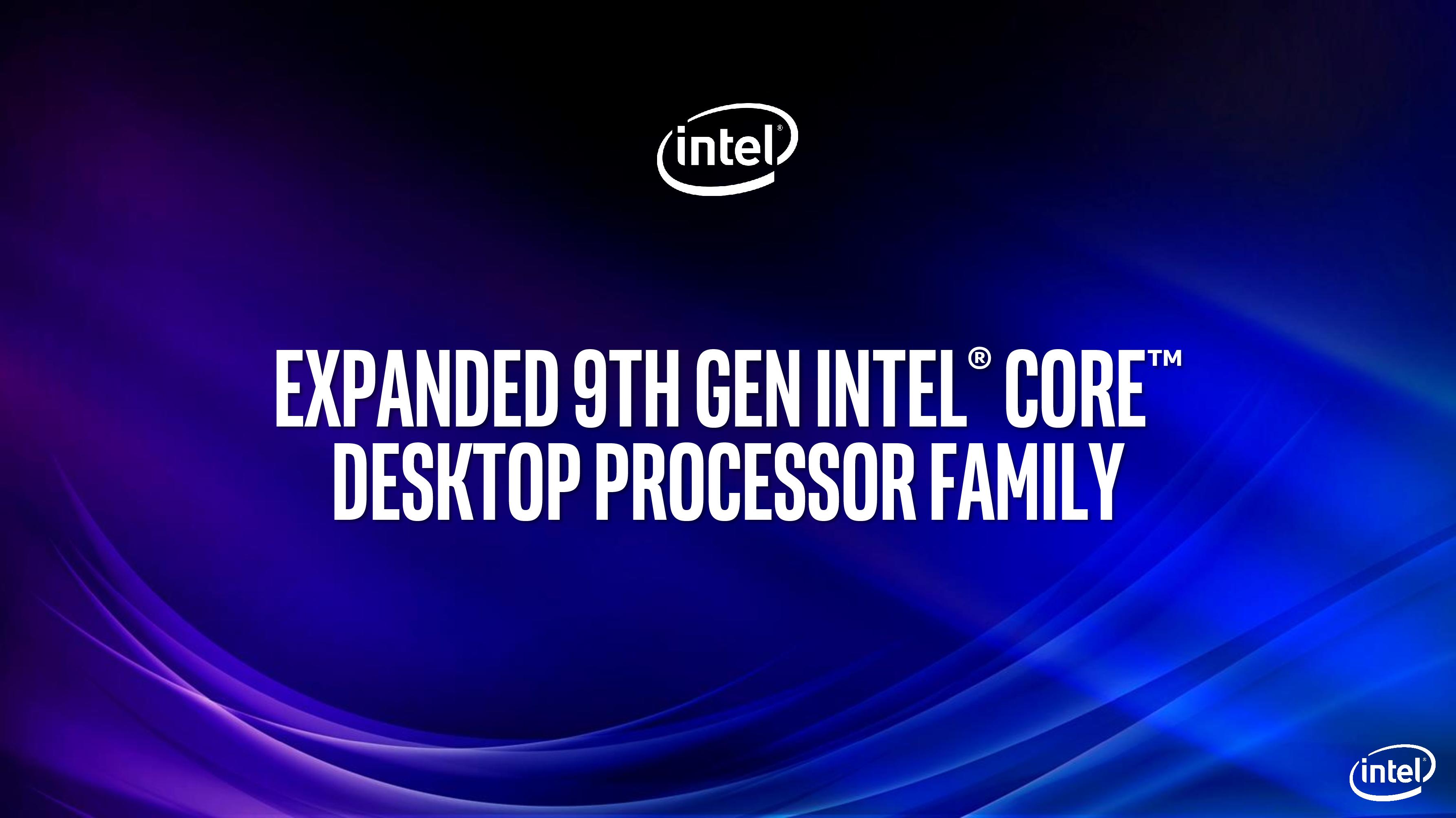 Intel 9th Gen Press Slide Deck Intel 9th Gen Core Processors All The Desktop And Mobile 45w 9112